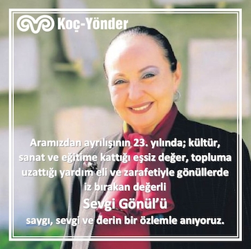 Sevgi Gönül'ü Saygı, Sevgi ve Özlemle Anıyoruz.