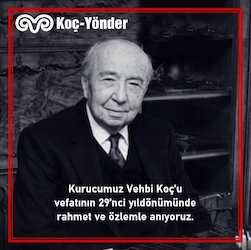 Kurucumuz Vehbi Koç'u Özlemle Anıyoruz